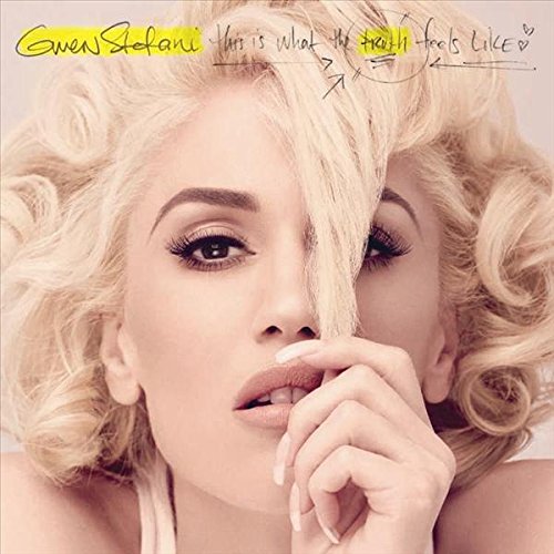 STEFANI, GWEN - THIS IS WHAT THE TRUTH FEELS LIKE