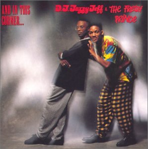 DJ JAZZY JEFF & FRESH PRINCE - AND IN THIS CORNER