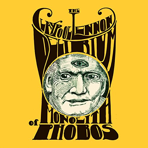 THE CLAYPOOL LENNON DELIRIUM - MONOLITH OF PHOBOS