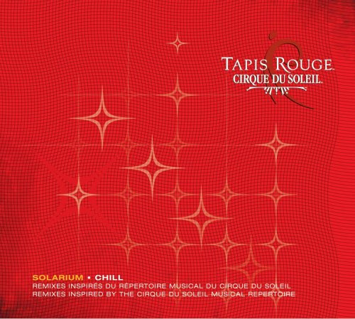 CIRQUE DU SOLEIL - CIRQUE DU SOLEIL:TAPIS ROUGE