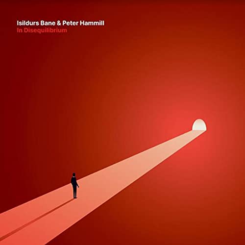 ISILDURS BANE & PETER HAMMILL - IN DISEQUILIBRIUM (CD)