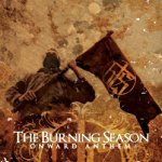 BURNING SEASON,THE - ONWARD ANTHEMS