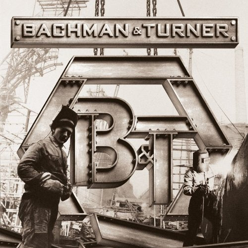 BACHMAN AND TURNER - BACHMAN AND TURNER