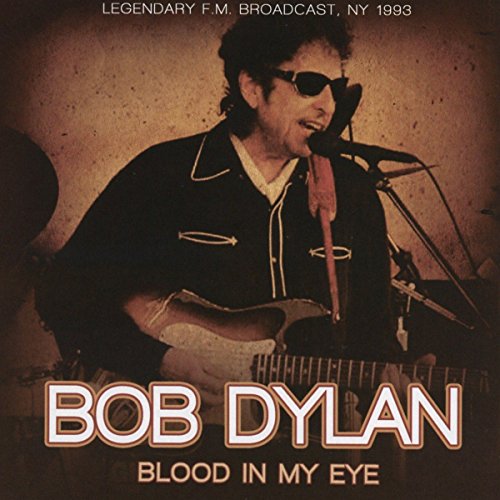 DYLAN, BOB - BLOOD IN MY EYES