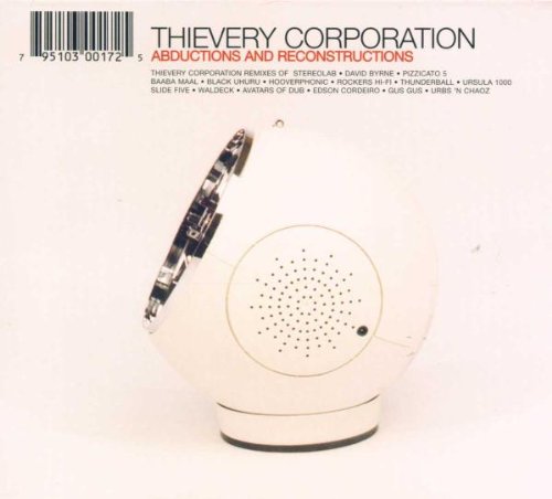 THIEVERY CORPORATION - ABDUCTIONS AND RECONSTRUCTIONS