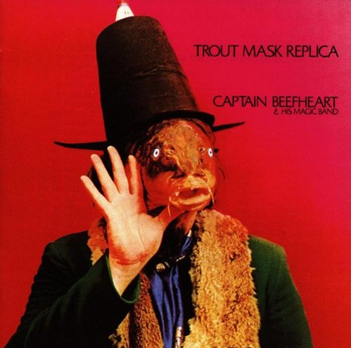 CAPTAIN BEEFHEART - TROUT MASK REPLICA