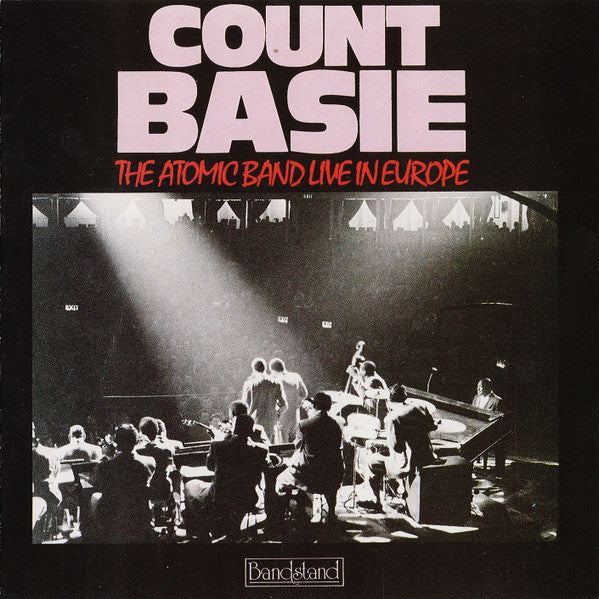 BASIE, COUNT  - ATOMIC BAND LIVE IN EUROPE