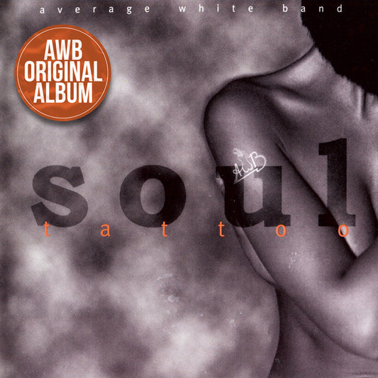 AVERAGE WHITE BAND  - SOUL TATTOO