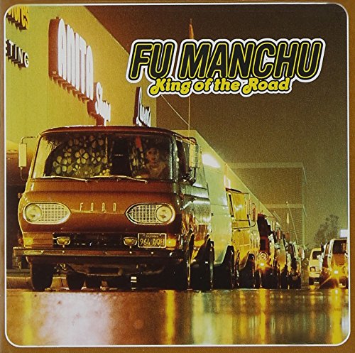 FU MANCHU (BAND) - KING OF THE ROAD