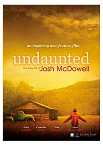 UNDAUNTED - THE EARLY LIFE OF JOSH MCDOWELL