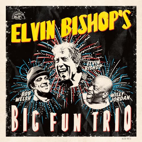 BISHOP,ELVIN - ELVIN BISHOP'S BIG FUN TRIO (CD)