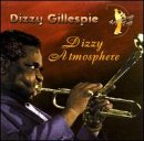 GILLESPIE, DIZZY  - DIZZY ATMOSPHERE (REMASTERED)