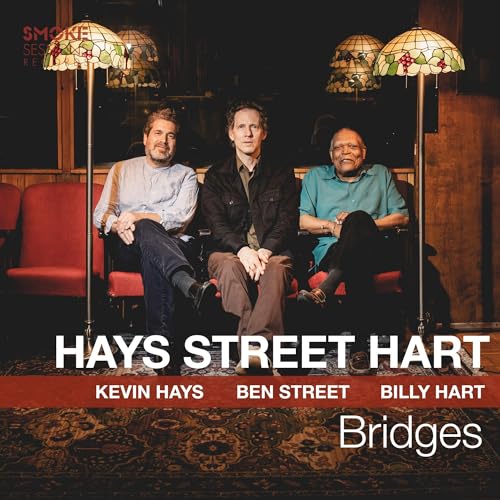KEVIN HAYS, BEN STREET & BILLY HART - BRIDGES (CD)