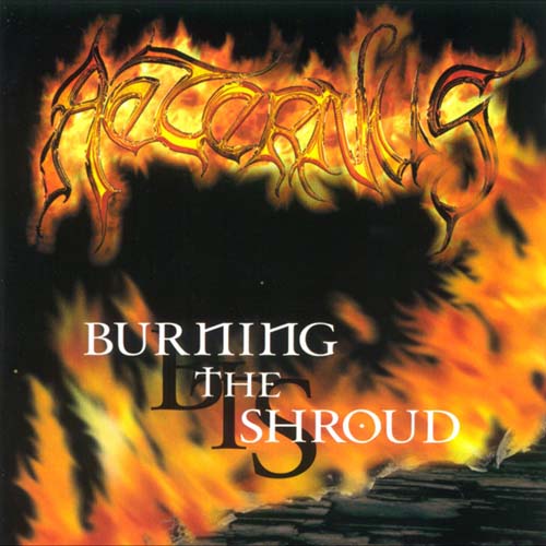 AETERNUS  - BURNING THE SHROUD