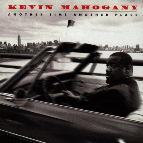 KEVIN MAHOGANY - ANOTHER TIME ANOTHER PLACE