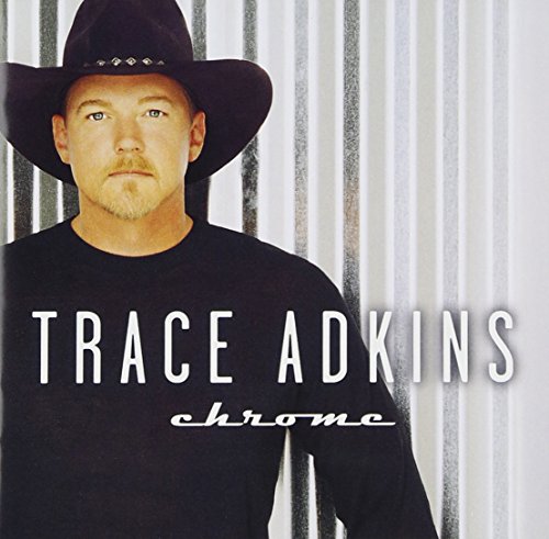 ADKINS, TRACE - CHROME