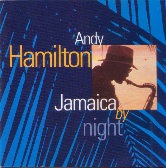 HAMILTON, ANDY  - JAMAICA BY NIGHT