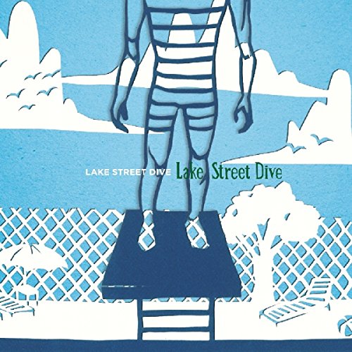 LAKE STREET DIVE - LAKE STREET DIVE