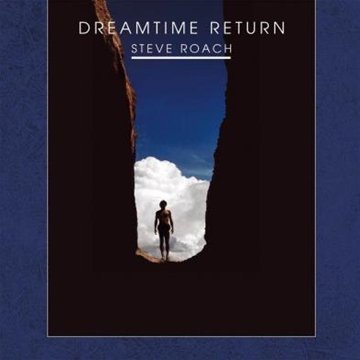 ROACH, STEVE - DREAMTIME RETURN