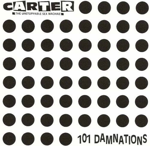 CARTER USM - 101 DAMNATIONS