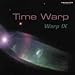 TIME WARP  - WARP IX
