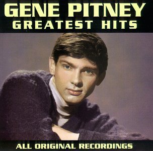 PITNEY, GENE - GREATEST HITS