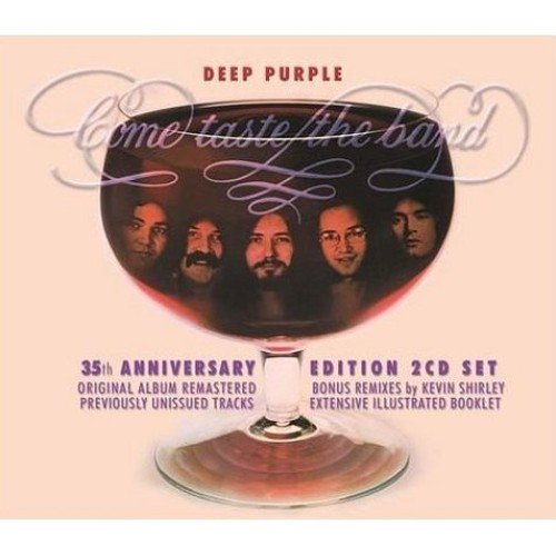 DEEP PURPLE - COME TASTE THE BAND (35TH ANNIVERSARY EDITION)