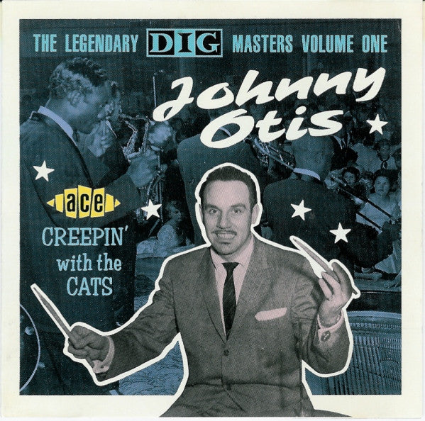 OTIS, JOHNNY  - CREEPIN' WITH THE CATS