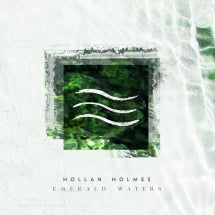 HOLLAN HOLMES - EMERALD WATERS [CD]