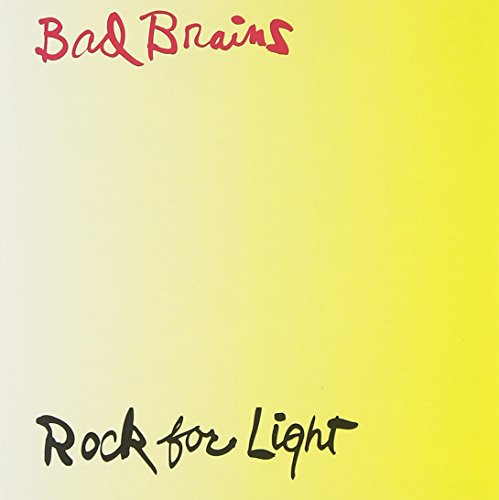 BAD BRAINS - ROCK FOR LIGHT