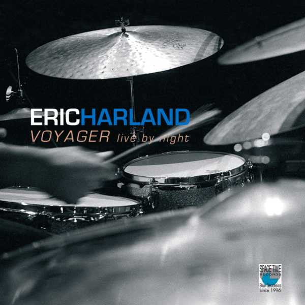 HARLAND, ERIC  - VOYAGER: LIVE BY NIGHT