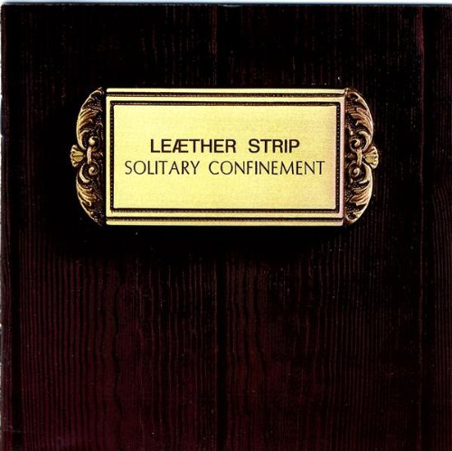 LEAETHER STRIP - LEAETHER STRIP - SOLITARY CONFINEMENT