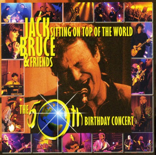 BRUCE, JACK - SITTING ON TOP OF THE WORLD -