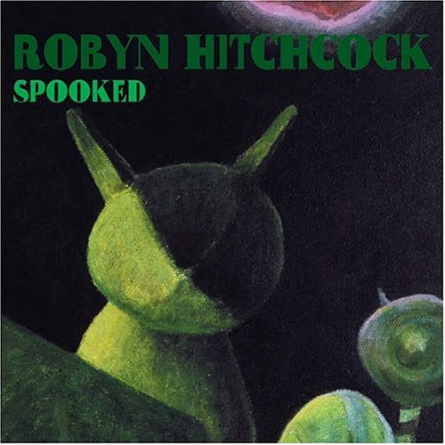 HITCHCOCK, ROBYN - SPOOKED