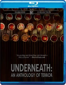 UNDERNEATH: AN ANTHOLOGY OF TERROR [BLU-RAY]