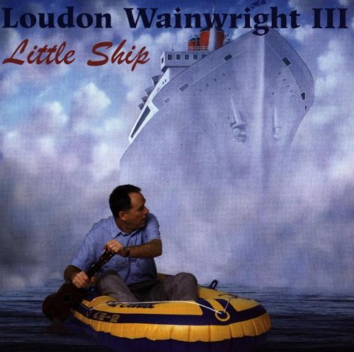 WAINWRIGHT, LOUDON III - LITTLE SHIP