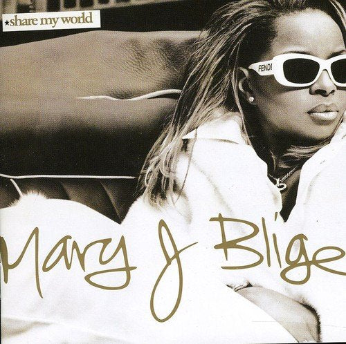 MARY J. BLIGE - SHARE MY WORLD (W/1 BONUS TRACK)