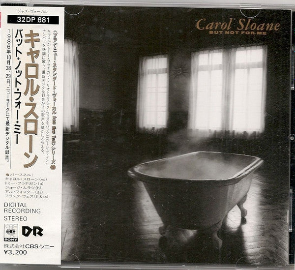 SLOANE, CAROL  - BUT NOT FOR ME