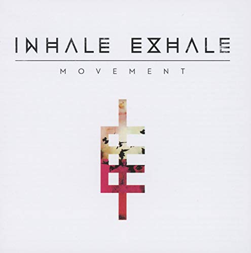 INHALE/EXHALE  - MOVEMENT