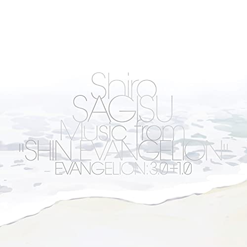 SHIRO SAGISU - SHIRO SAGISU MUSIC FROM "SHIN EVANGELION" EVANGELION: 3.0+1.0. (CD)