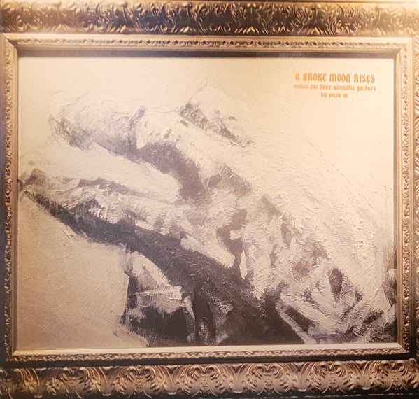 PAPA M (SLINT)  - BROKE MOON RISES