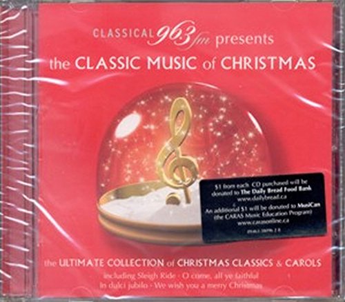 VARIOUS  - CLASSIC MUSIC OF CHRISTMAS