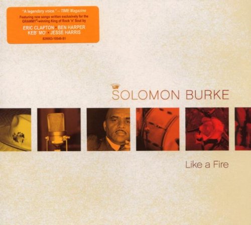 BURKE, SOLOMON - LIKE A FIRE