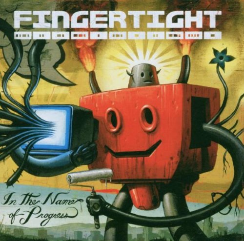 FINGERTIGHT - IN THE NAME OF PROGRESS