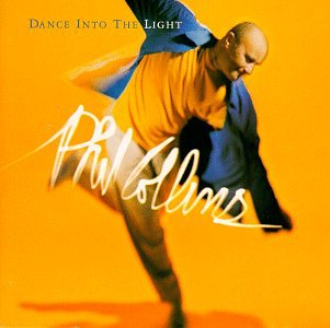 COLLINS, PHIL - DANCE INTO THE LIGHT