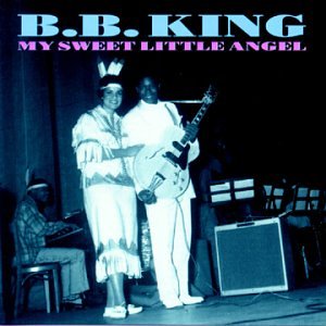 KING, B.B. - MY SWEET LITTLE ANGEL