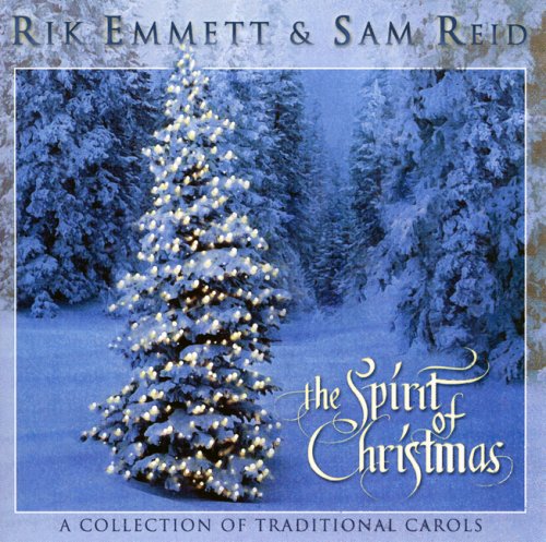 EMMETT, RIK/REID;SAM - SPIRIT OF CHRISTMAS A COLLECT