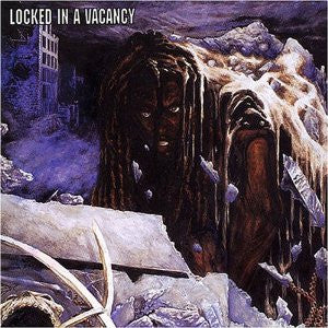 LOCKED IN A VACANCY  - EXIT THE FUTILITY WARD