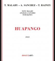 TONY MALABY & ANGELICA SANCHEZ & TOM RAINEY - HUAPANGO [CD]