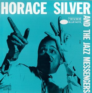 SILVER, HORACE AND THE JAZZ MES - HORACE SILVER AND THE JAZZ MES